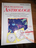 Der praktische Astrologe : [das erste komplette Handbuch einschliesslich der Ephemeriden-Tafeln von 1938 bis 2001 ; alle Verfahren, die man zur astrologischen Deutung und Vorhersage braucht: Horoskop-Berechnungen, Charakteranalyse, Wirtschafts-Astrologie,