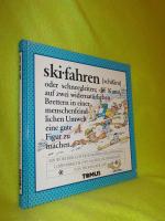 Skifahren - Ein fröhliches Wörterbuch