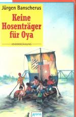 Keine Hosenträger für Oya