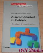 Zusammenarbeit im Betrieb -- Grundlagen für Industriemeister