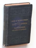 Jahr- und Adressenbuch der Zuckerfabriken und -Raffinerien Österreich-Ungarns. XXXVII. Ausgabe, Kampagne 1909/1910.