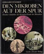 Gerhard Venzmer: Den Mikroben auf der Sp