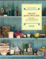 Aus der guten alten Zeit - Rezepte und Hausmittel