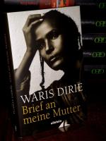 Waris Dirie: Brief an meine Mutter.