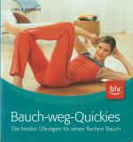 Carla Bennini: Bauch-weg-Quickies - Die Carla Bennini: Bauch-weg-Quickies - Die