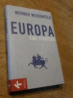 Werner Weidenfeld: Europa - Eine Strateg