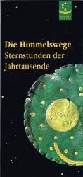 Die Himmelswege - Sternstunden der Jahrtausende