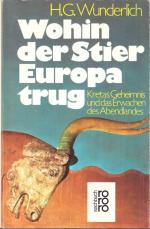Wunderlich, Hans Georg: Wohin der Stier 