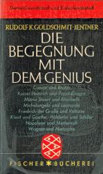 Die Begegnung mit dem Genius - Darstellungen und Betrachtungen (Fischer Bücherei 56)