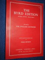 English Anthems (Byrd Edition) (v. 11). Teil: 11, The English anthems / ed. from printed and manuscript sources by Craig Monson