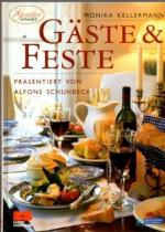 Monika Kellermann: Gäste & Feste. Präsen
