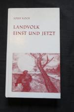 Landvolk einst und jetzt