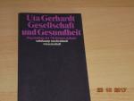 Gesellschaft und Gesundheit - Begründung der Medizinsoziologie