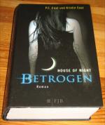 Cast, P.C.; Cast, Kristin: Betrogen - Ho Cast, P.C.; Cast, Kristin: Betrogen - Ho