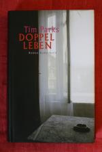 Tim Parks: Doppelleben Roman
