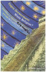 Eugen Drewermann: Wozu Religion? Eugen Drewermann: Wozu Religion?