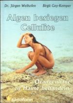 Algen besiegen Cellulite - Orangenhaut zu Hause behandeln