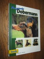 Ackerman,  Lowell: Mein gesunder Doberma