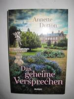 Annette Dutton: Das geheime Versprechen