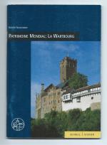 Wartburg Patrimoine Mondial: La Wartbourg (französisch)