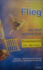 Lehner, Hermann R: Flieg - du bist schon