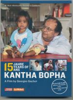 15 Jahre Kantha Bopha (15 Years Of Kantha Bopha) A Film by Georges Gachot + Films Bach At The Pagoda ...And The Beat Goes On