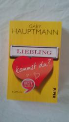 Gaby Hauptmann: Liebling, kommst du?