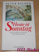 Peter Bachér: Heute ist Sonntag -- Einla Peter Bachér: Heute ist Sonntag -- Einla