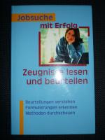 Jobsuche mit Erfolg - Zeugnisse lesen und beurteilen