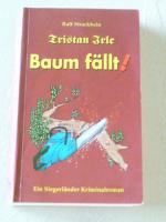 Ralf Strackbein: Tristan Irle - Baum fäl