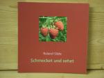 Roland Silzle: "Schmecket und sehet" Roland Silzle: "Schmecket und sehet"