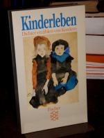 Köhler, Ursula (Hrsg.): Kinderleben. Dic Köhler, Ursula (Hrsg.): Kinderleben. Dic