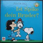 Ist Spike dein Bruder ? - Peanuts