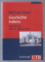 Michael Mann: Geschichte Indiens. Vom 18 Michael Mann: Geschichte Indiens. Vom 18