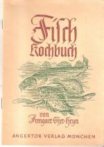Irmgart Sixt-Heyn: Fisch-Kochbuch Irmgart Sixt-Heyn: Fisch-Kochbuch
