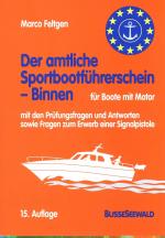 Der amtliche Sportbootführerschein- Binnen