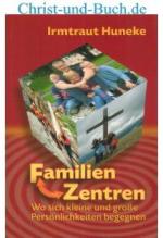Irmtraut Huneke: Familien-Zentren Irmtraut Huneke: Familien-Zentren