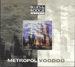 Blues & Boogie Factory - Metropol Voodoo