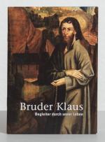 Bruder-Klausen-Stiftung: Bruder Klaus. B Bruder-Klausen-Stiftung: Bruder Klaus. B