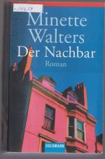 Minette Walters: Der Nachbar Minette Walters: Der Nachbar