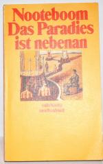 Cees Nooteboom: Das Paradies ist nebenan