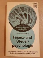 Finanz- und Steuerpsychologie. Erweiterte Neuauflage von: Das Irrationale in der öffentlichen Finanzwirtschaft