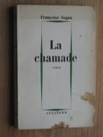 Francoise Sagan: La Chamade
