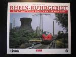 Lokomotiven und Landschaften: Rhein-Ruhrgebiet