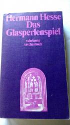 Das Glasperlenspiel  Versuch einer Lebensbeschreibung des Magister Ludi Josef Knecht samt Knechts hinterlassenen Schriften