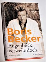 Boris Becker - Augenblick, verweile doch... (Autobiographie)