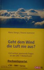 Geht dem Wind die Luft nie aus? - Und weitere spannende Fragen an den DRS 1-Wetterfrosch