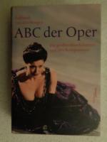 Hoogen, Eckhardt van den: ABC der Oper, Hoogen, Eckhardt van den: ABC der Oper,