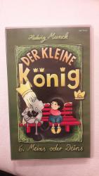 Der kleine König - 6. Meins oder Deins