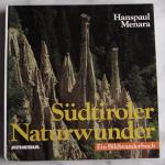 Südtiroler Naturwunder, ein Bildwanderbuch